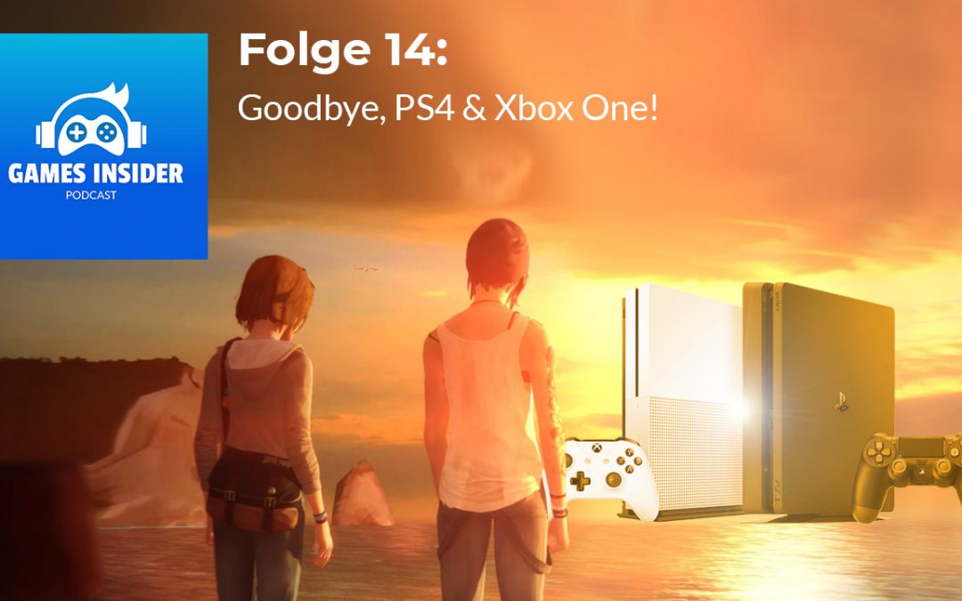 Folge 14: Goodbye, PS4 & Xbox One!