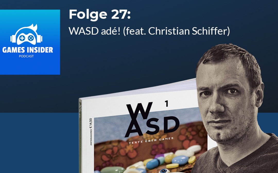 Folge 27: WASD adé! (feat. Christian Schiffer)