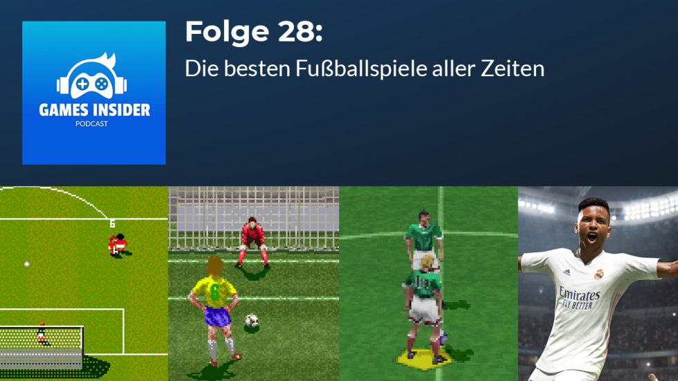 Folge 28 Die besten Fußballspiele aller Zeiten Games Insider Podcast