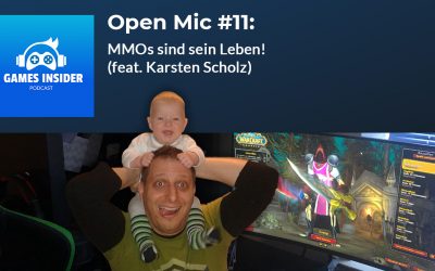 Open Mic #11: MMOs sind sein Leben! (feat. Karsten Scholz)